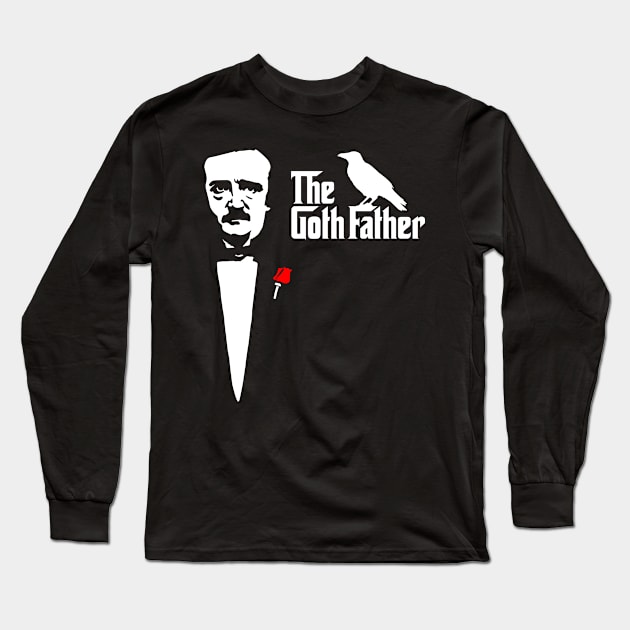 Edgar Allan Poe - The Goth Father Long Sleeve T-Shirt by sqwear